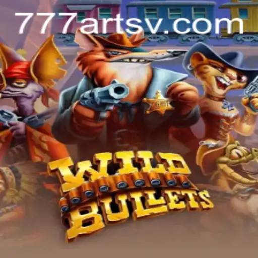 Exploring the Exhilarating World of WildBullets by 777arts